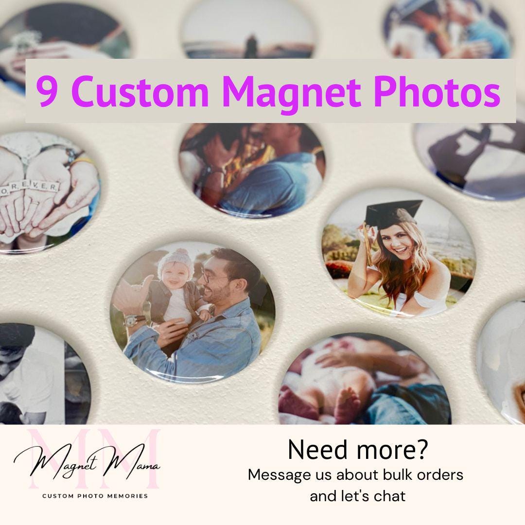 Set of 9 Custom round photo magnets, gifts for her, gifts for him, anniversary, baby shower, wedding, keepsake gifts, logo magnets, personalized gift